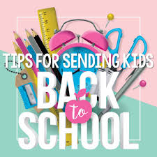 BACK TO SCHOOL TIPS