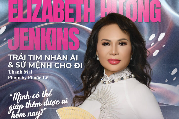 Elizabeth Hương Jenkins Trái Tim Nhân Ái  & Sứ Mệnh Cho Đi