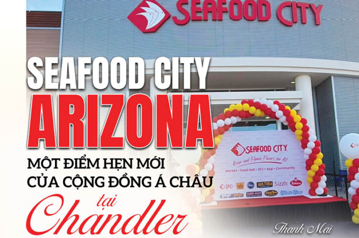 SEAFOOD CITY ARIZONA MỘT ĐIỂM HẸN MỚI CỦA CỘNG ĐỒNG Á CHÂU tại Chandler
